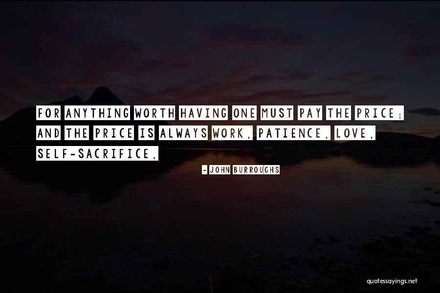 Self Worth Self Love Quotes By John Burroughs Self Worth Self Love Quotes By John Burroughs