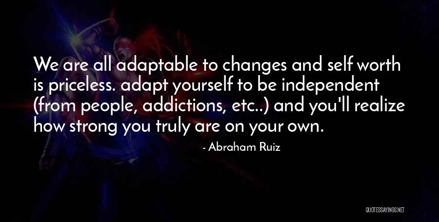 Self Worthiness Quotes By Abraham Ruiz