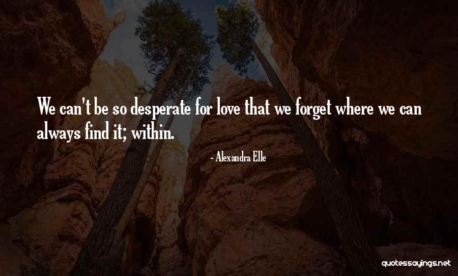 Self Worthiness Quotes By Alexandra Elle Self Worthiness Quotes By Alexandra Elle