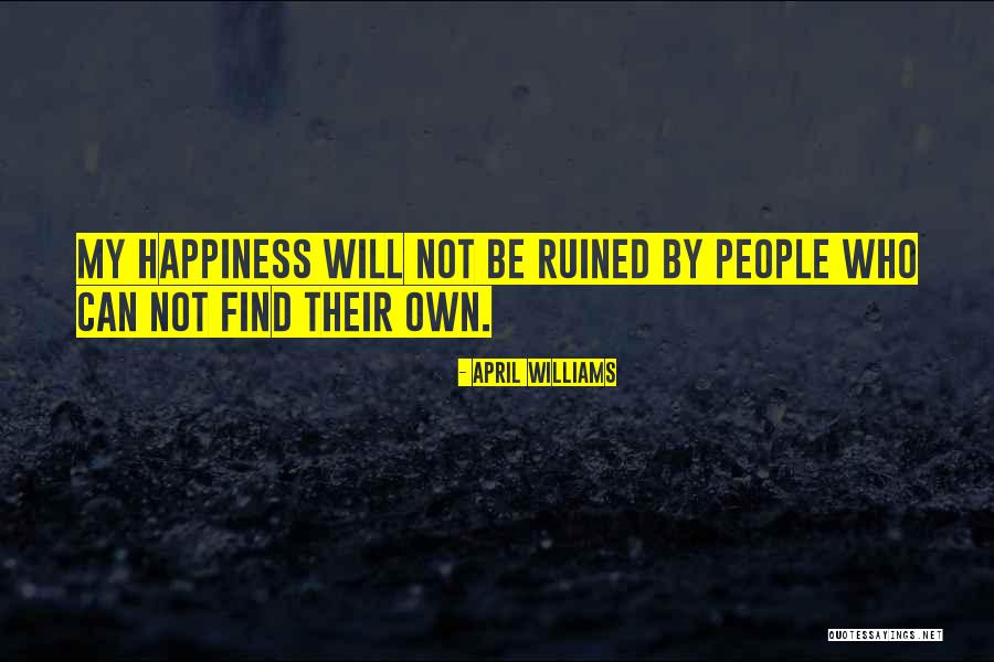 Self Worthiness Quotes By April WIlliams Self Worthiness Quotes By April WIlliams