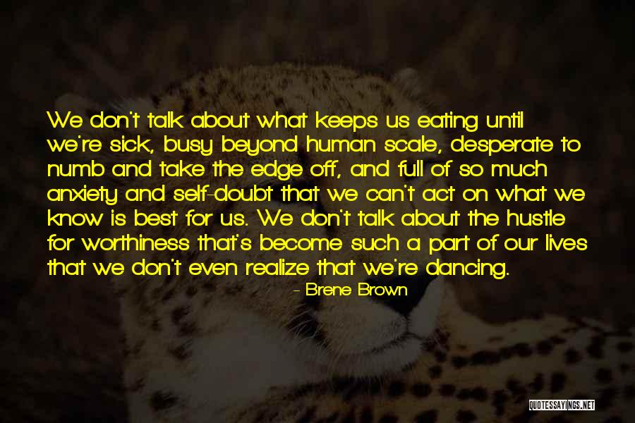 Self Worthiness Quotes By Brene Brown Self Worthiness Quotes By Brene Brown