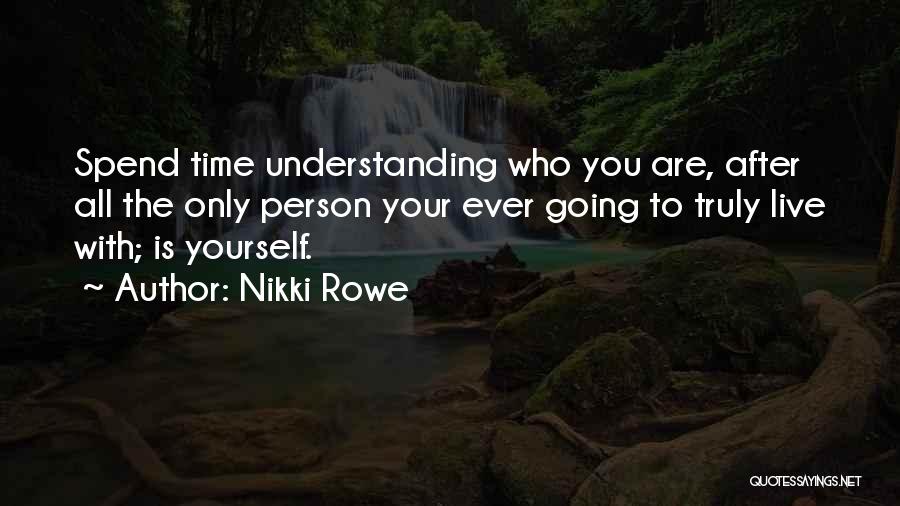 Self Worthiness Quotes By Nikki Rowe