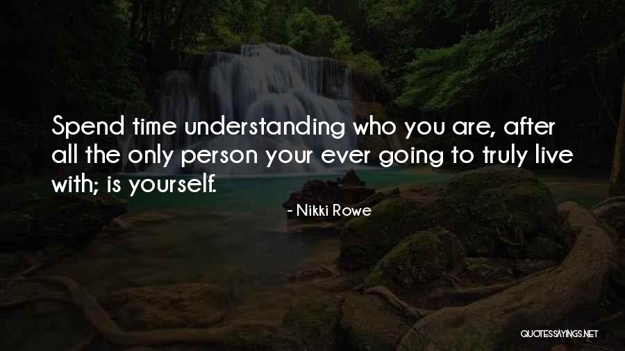 Self Worthiness Quotes By Nikki Rowe