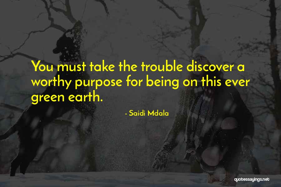 Self Worthiness Quotes By Saidi Mdala Self Worthiness Quotes By Saidi Mdala