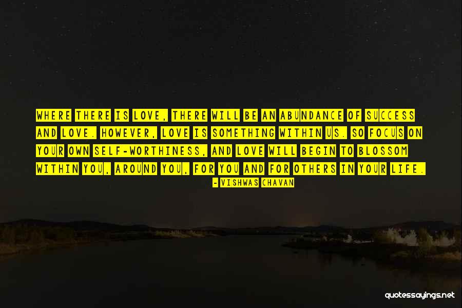 Self Worthiness Quotes By Vishwas Chavan Self Worthiness Quotes By Vishwas Chavan