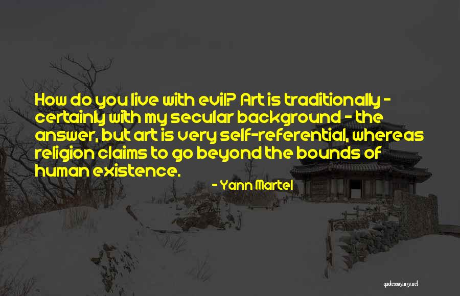 Self Yann Martel Quotes By Yann Martel