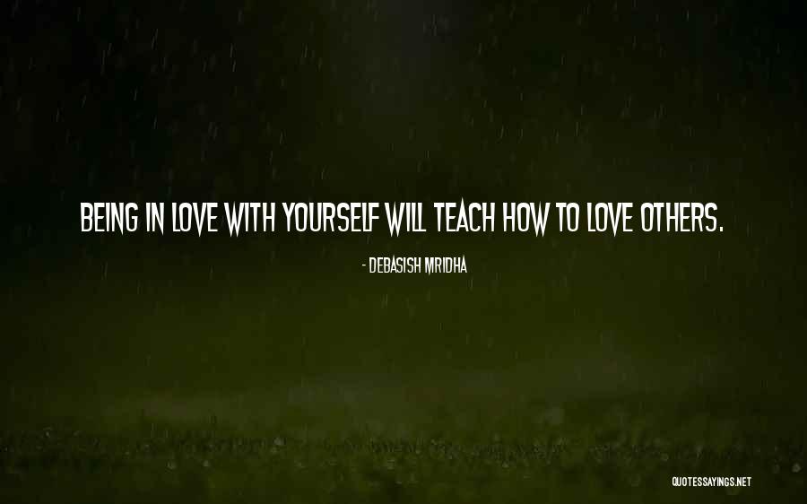 Selfbeing Quotes By Debasish Mridha