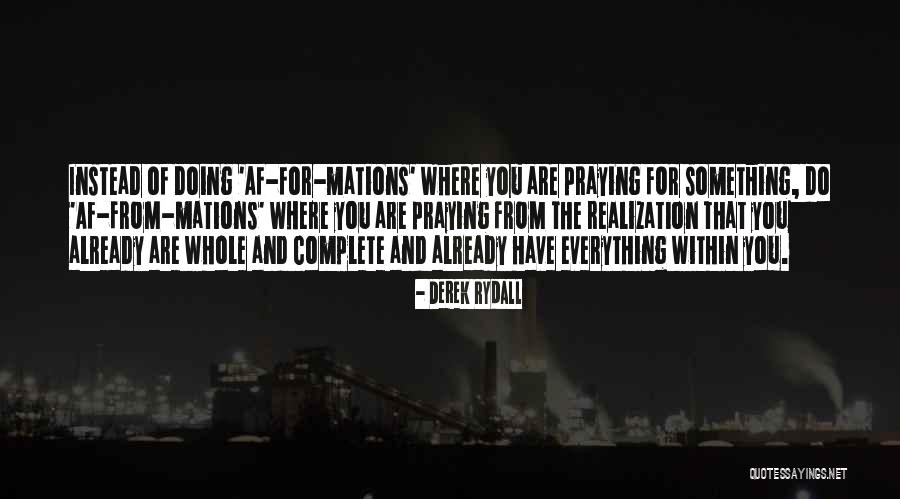 Selfhelp Quotes By Derek Rydall Selfhelp Quotes By Derek Rydall