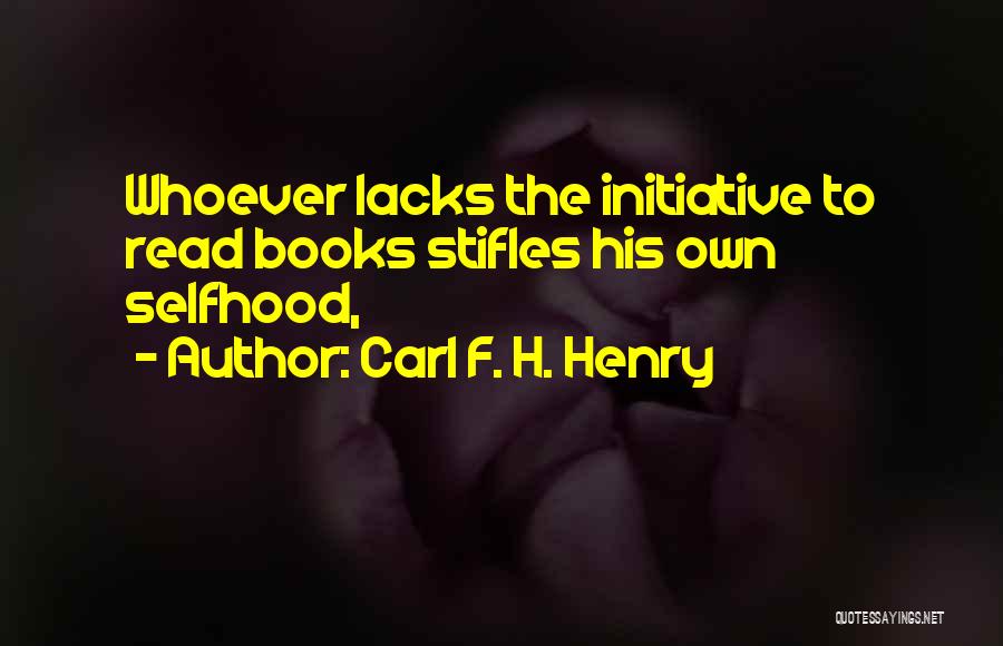 Selfhood Quotes By Carl F. H. Henry