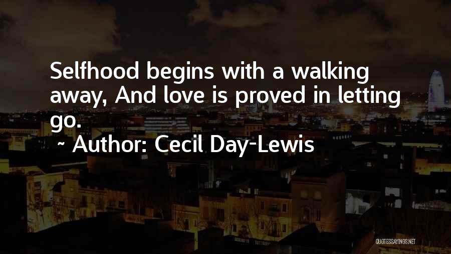 Selfhood Quotes By Cecil Day-Lewis