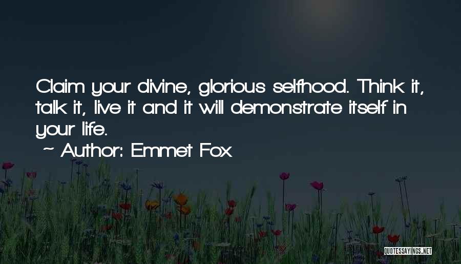 Selfhood Quotes By Emmet Fox