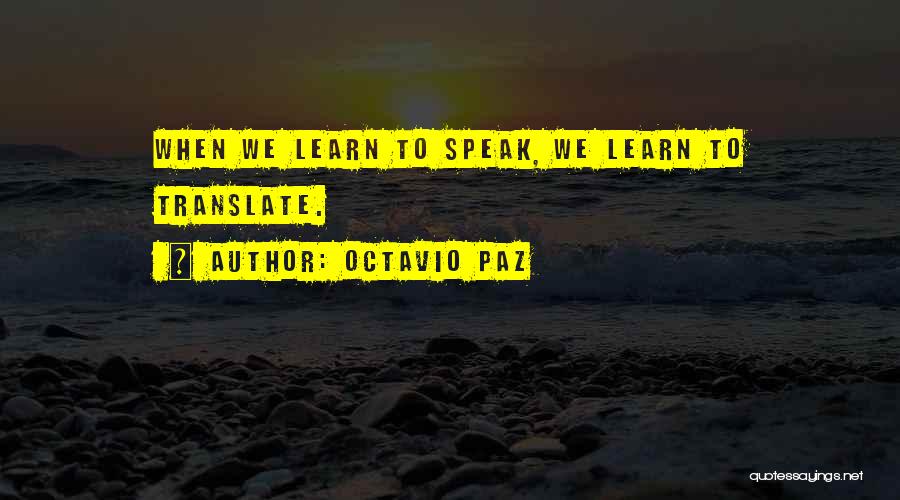 Selfhood Quotes By Octavio Paz