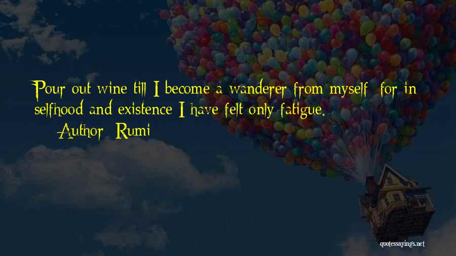 Selfhood Quotes By Rumi
