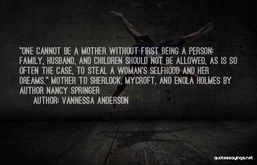 Selfhood Quotes By Vannessa Anderson