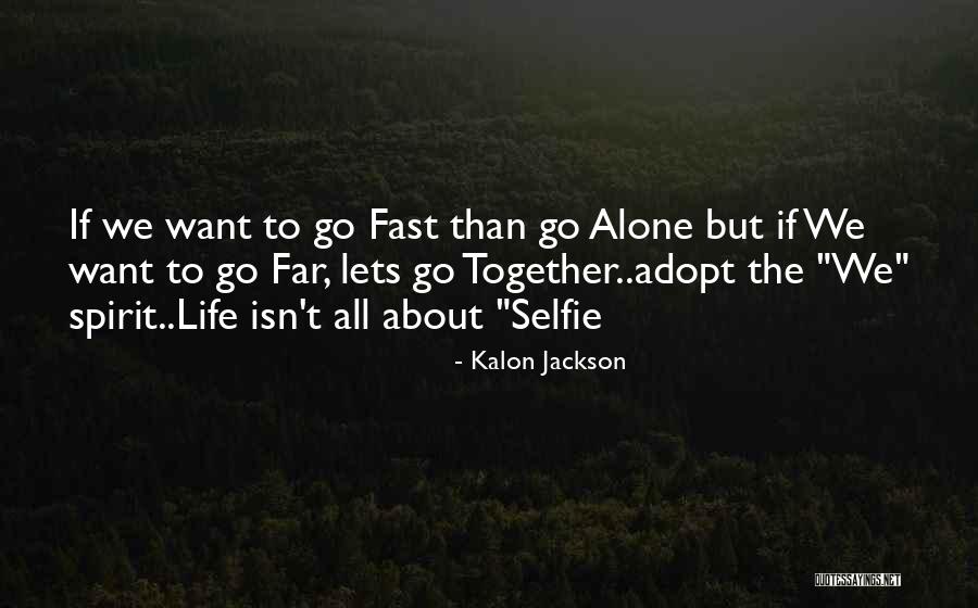 Selfie Love Quotes By Kalon Jackson