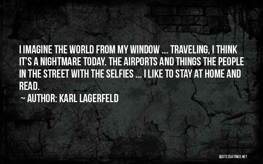 Selfies Quotes By Karl Lagerfeld