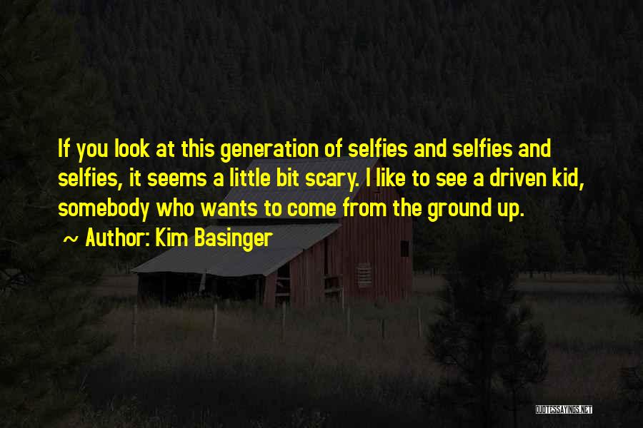 Selfies Quotes By Kim Basinger