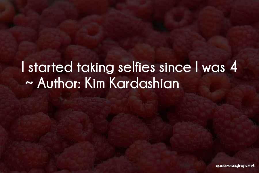 Selfies Quotes By Kim Kardashian