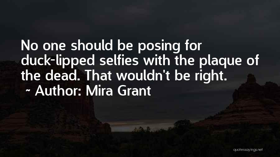 Selfies Quotes By Mira Grant