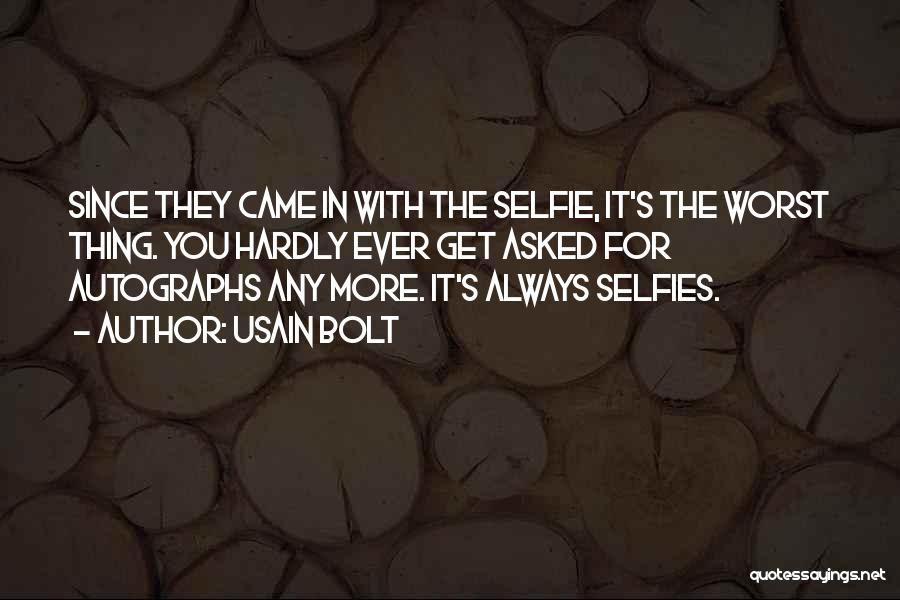 Selfies Quotes By Usain Bolt