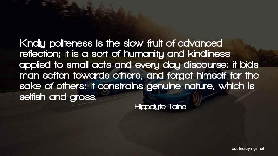 Selfish Acts Quotes By Hippolyte Taine Selfish Acts Quotes By Hippolyte Taine