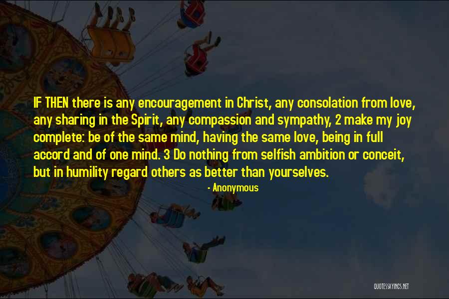 Selfish Ambition Quotes By Anonymous Selfish Ambition Quotes By Anonymous