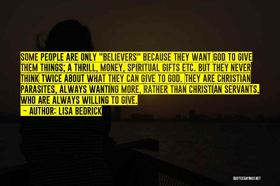 Selfish And Greed Quotes By Lisa Bedrick