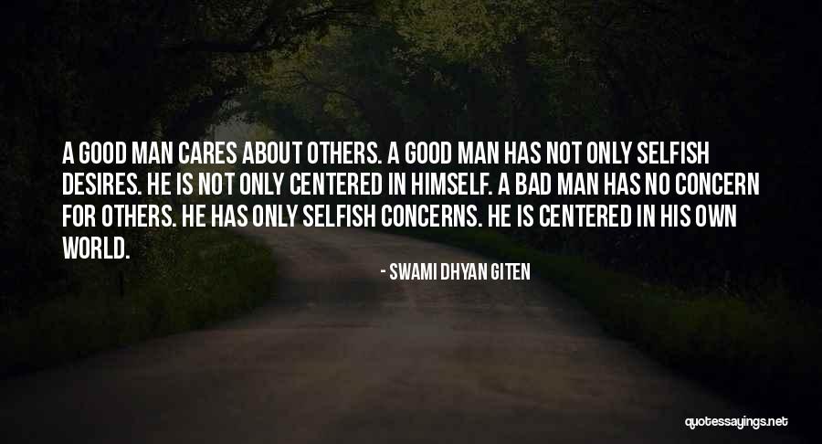 Selfish And Self Centered Quotes By Swami Dhyan Giten