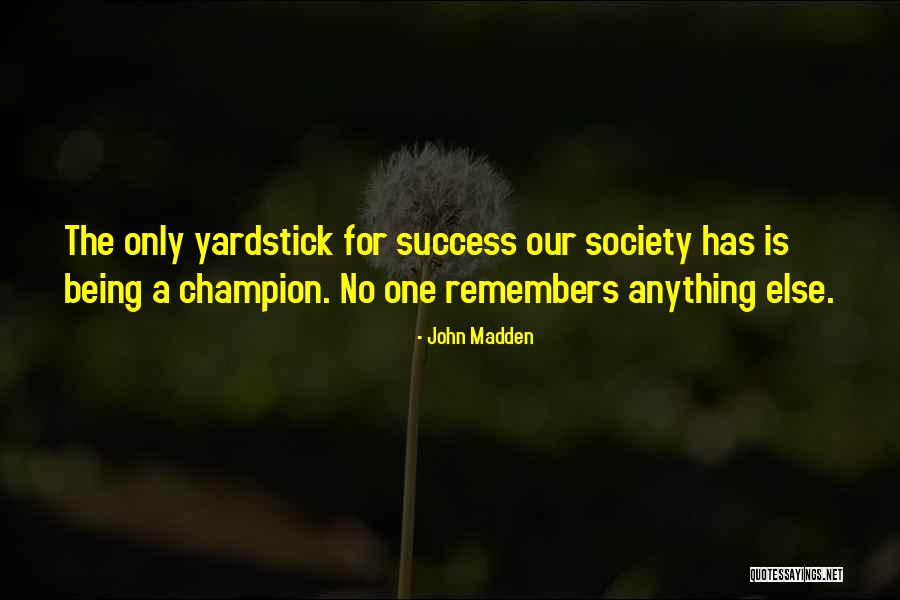 Selfish And Ungrateful People Quotes By John Madden Selfish And Ungrateful People Quotes By John Madden
