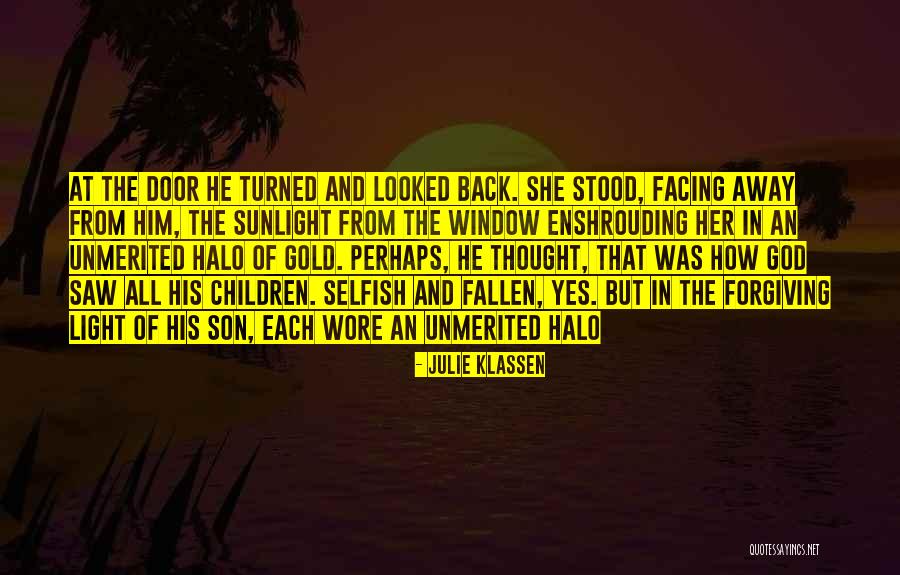 Selfish Children Quotes By Julie Klassen Selfish Children Quotes By Julie Klassen