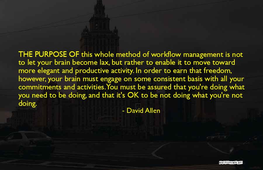 Selfish Coward Quotes By David Allen Selfish Coward Quotes By David Allen