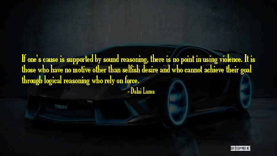Selfish Desire Quotes By Dalai Lama Selfish Desire Quotes By Dalai Lama