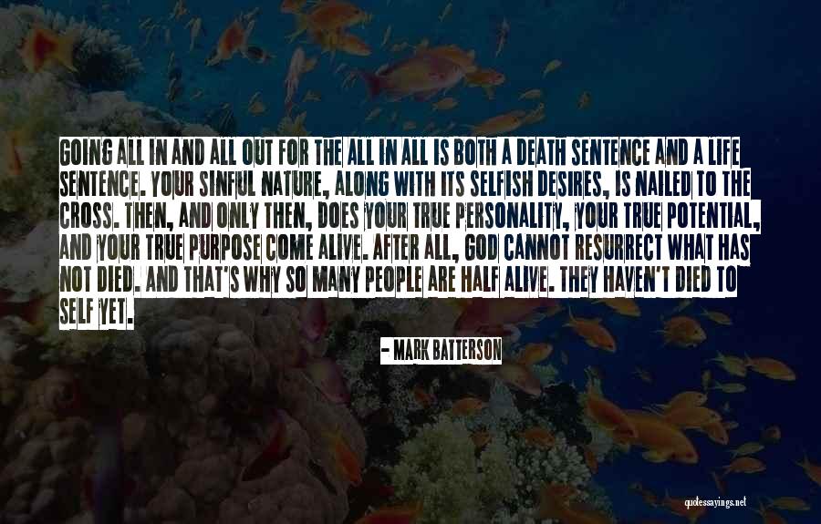 Selfish Desires Quotes By Mark Batterson Selfish Desires Quotes By Mark Batterson