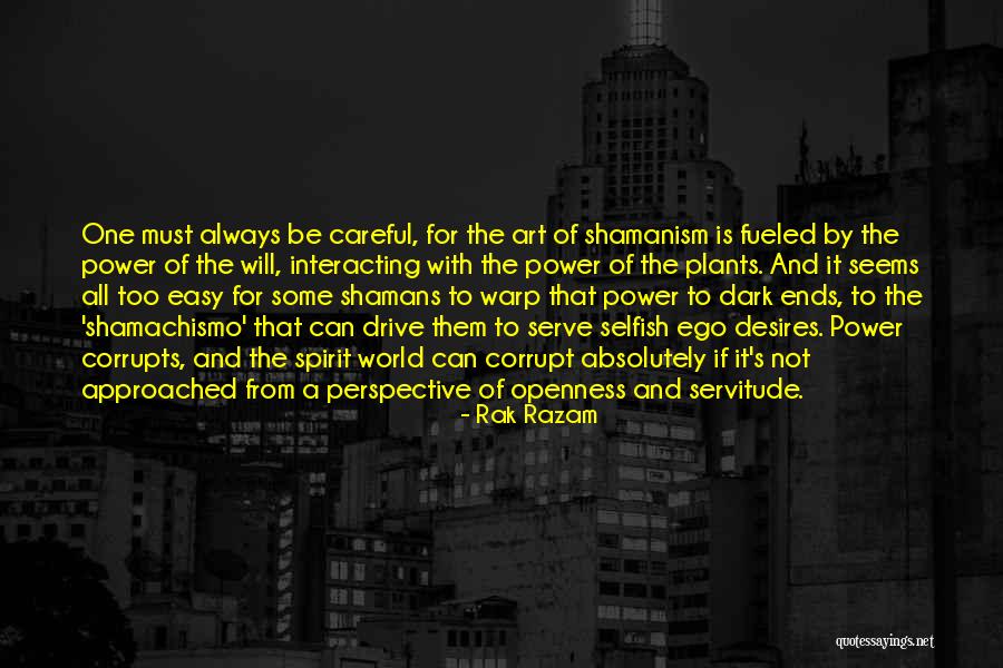 Selfish Desires Quotes By Rak Razam Selfish Desires Quotes By Rak Razam