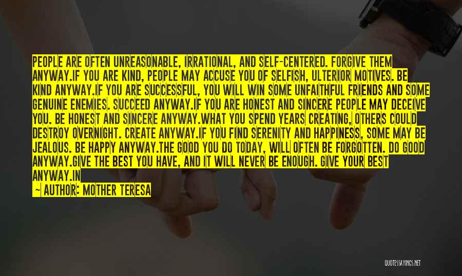 Selfish Friends Quotes By Mother Teresa