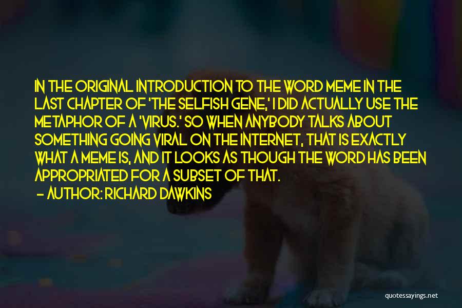 Selfish Gene Quotes By Richard Dawkins