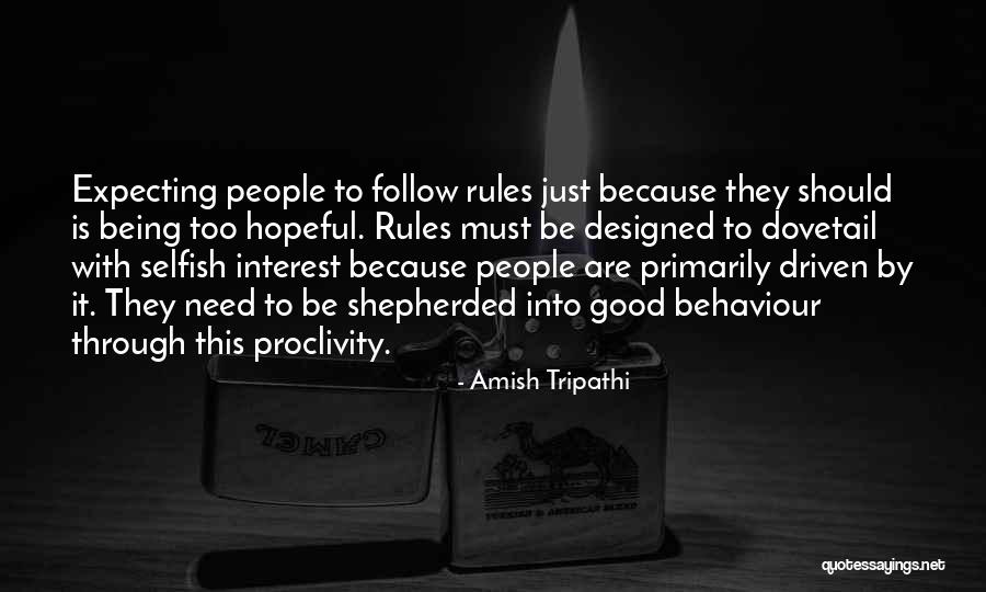 Selfish Interest Quotes By Amish Tripathi Selfish Interest Quotes By Amish Tripathi
