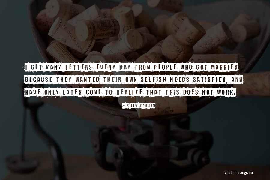 Selfish Marriage Quotes By Billy Graham Selfish Marriage Quotes By Billy Graham