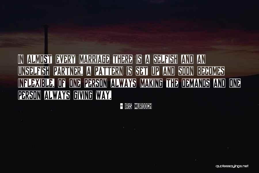 Selfish Marriage Quotes By Iris Murdoch Selfish Marriage Quotes By Iris Murdoch