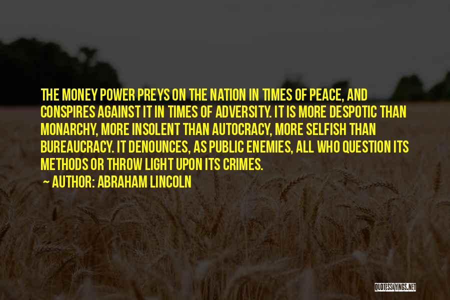 Selfish Power Quotes By Abraham Lincoln