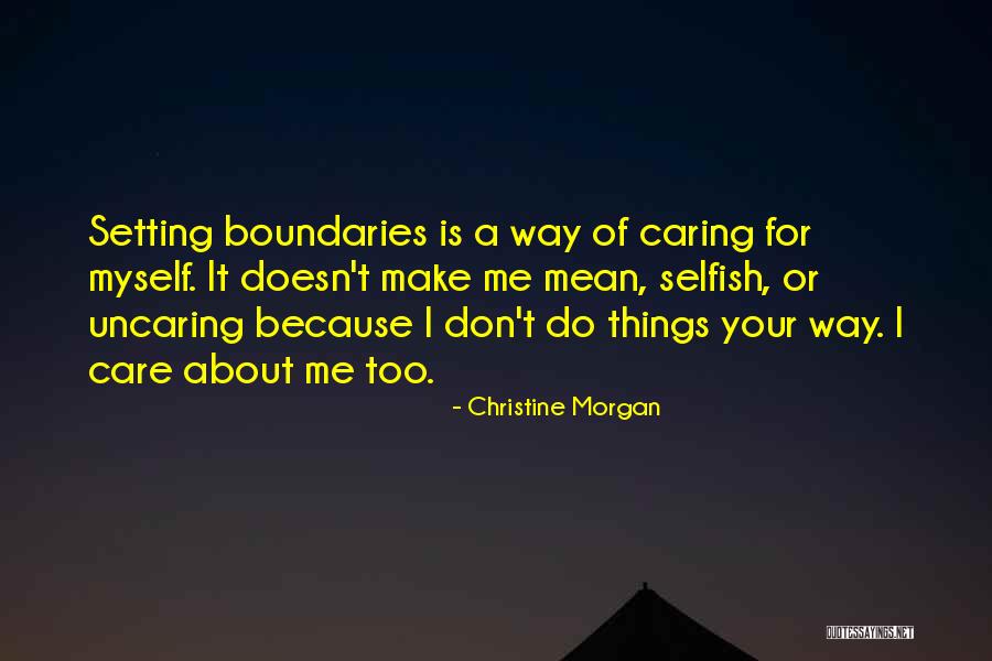 Selfish Relationships Quotes By Christine Morgan Selfish Relationships Quotes By Christine Morgan