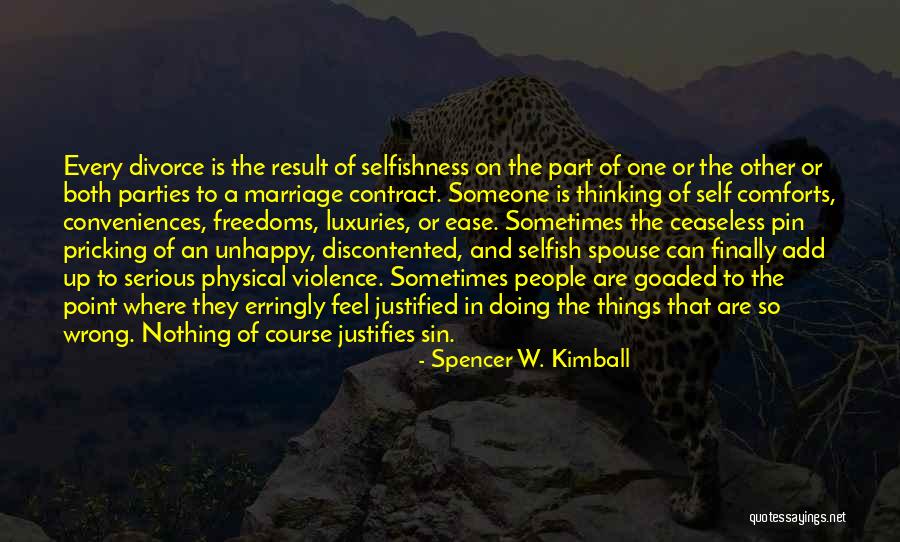 Selfish Spouse Quotes By Spencer W. Kimball