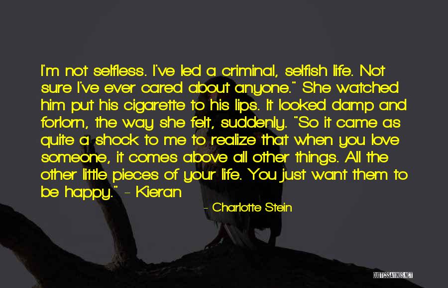 Selfish Vs Selfless Love Quotes By Charlotte Stein