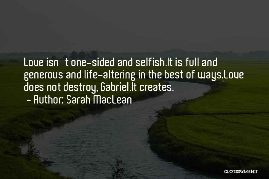 Selfish Ways Quotes By Sarah MacLean
