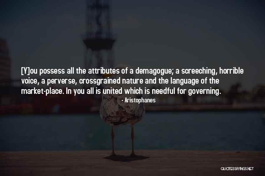Selfishness And Greed Quotes By Aristophanes Selfishness And Greed Quotes By Aristophanes