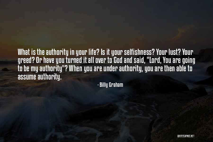 Selfishness And Greed Quotes By Billy Graham