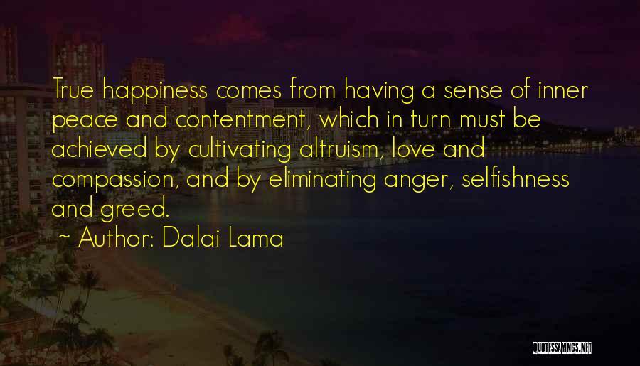 Selfishness And Greed Quotes By Dalai Lama
