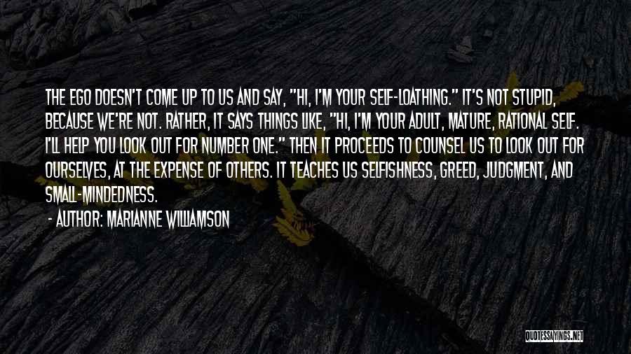 Selfishness And Greed Quotes By Marianne Williamson