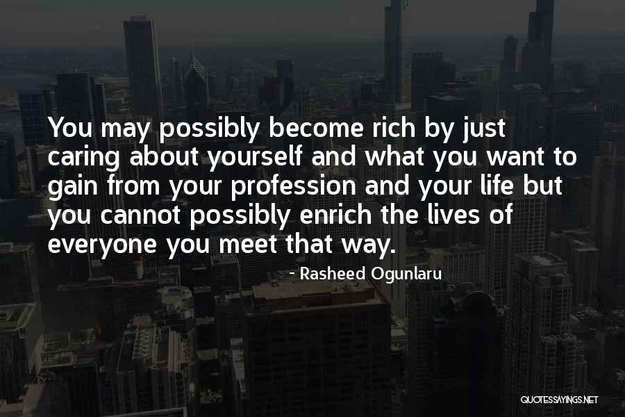 Selfishness And Greed Quotes By Rasheed Ogunlaru Selfishness And Greed Quotes By Rasheed Ogunlaru