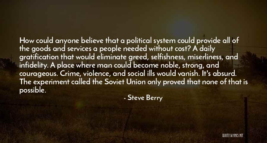 Selfishness And Greed Quotes By Steve Berry